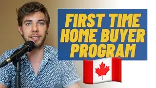 First Time Home Buyer Incentive Explained - CMHC Program