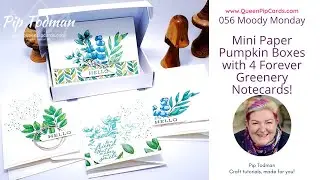 056 Moody Monday Mini Paper Pumpkin Boxes with 4 Forever Greenery Notecards