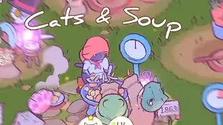 Grinding. Leveling up. | Cats & Soup