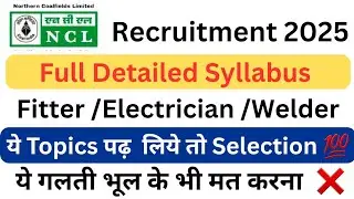 NCL Recruitment 2025 Full Detailed Syllabus 🤩🤩 #iti #fitter #electrician #ncl &lrm;⁨@itionline9954⁩&nbsp;