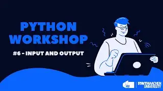 AV Python Workshop #6 - Input and Output