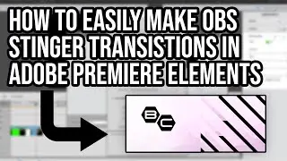 HOW TO MAKE CUSTOM OBS STINGER TRANSITIONS FOR TWITCH (without AfterEffect)