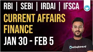 Finance Current Affairs | 30th JAN - 5th FEB | RBI Grade A 2026 | SEBI Grade A 2025