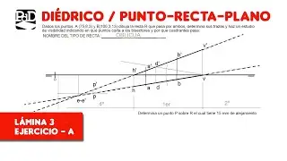 Pag. 03-A - Punto Recta Plano - Ejercicios de Sistema Diédrico (SDO_PRP_L4).