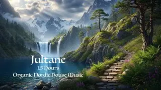 1.5 Hours - Organic-Melodic-House ߷ Nordic-Vibes ߷ Female Ethereal Vocals by Jultane