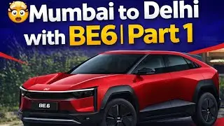 🤯Mumbai to Delhi with be6 Part 1 #be6#mahindra#cars