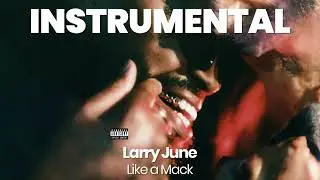 INSTRUMENTAL BEAT : Like a Mack - Larry June