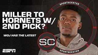 Woj: Brandon Miller is the focus for Hornets with No. 2 pick | SportsCenter