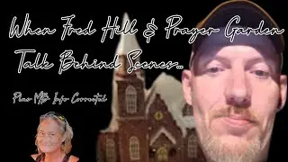 When Fred Hil & @PrayerGardenOfAmerica  Talk Behind Scenes.. Plus Info in MBs live