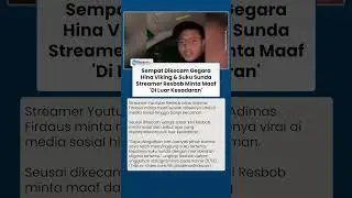 Streamer Youtube Resbob Minta Maaf, Dikecam Warga Jabar seusai Hina Pendukung Persib & Suku Sunda