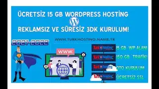 &Uuml;cretsiz 15 GB WordPress Hosting Alma 2021-2022 Sadece 3 dk'da