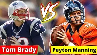 Comparison: Tom Brady vs Peyton Manning