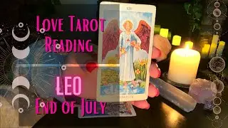 💕LEO! ~ End of July | Love Tarot Reading | July Compilation