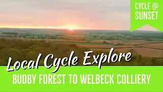 Budby Forest to Welbeck Colliery Local Lockdown Cycle Explore