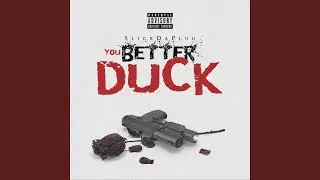 You Better Duck