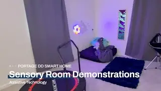 Portage DD Smart Home: Sensory Room Demonstrations
