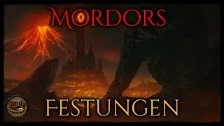 Mordors Festungen und T&uuml;rme! - Arda/Mittelerde Buch Lore! (Tolkien)