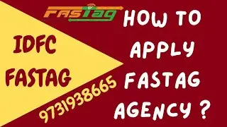 How to Apply idfc fastag agency