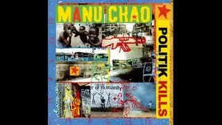 Manu Chao - Politik Kills (Rude Barriobeat Remix) [Instrumental] [Official Audio]