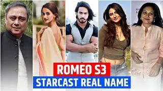 Romeo S3 cast name | Romeo S3 star cast | Romeo S3 movie cast | Romeo S3 full cast and crew