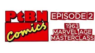 1963 Marvel Masterclass | Marvel Age Masterclass #2 | Place To Be Pop Experience