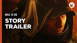 Hell is Us | Story Trailer