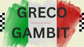 Learn Chess Opening Greco Gambit [ Malayalam ] Lichess Study Shared