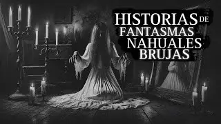 LA BRUJA que MALDIJO un PUEBLO ENTERO / LA NOCHE de los NAHUALES (Y otros 4 RELATOS DE TERROR)