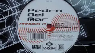 Pedro Del Mar - Harder?! (Club Mix) 2001