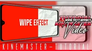Wipe Effects In KineMaster || KineMaster Tutorial || Rishabh Graphicz || __(1080P_HD)