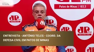 ENTREVISTA - Ant&ocirc;nio Teles - Coord. da Defesa Civil em Patos de Minas.