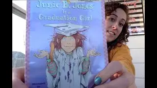 Miss Haley Reads Junie B. Jones is a Graduation Girl