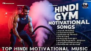 🔥 Top Hindi Workout Motivation Song 👊 Gym Training Energy 2025 💪 Pm Gym Motivation 060