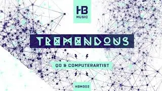 Qo & Computerartist - Tremendous [Hoofbeats Music]