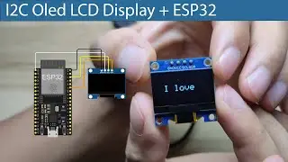 I2C Oled LCD Display  ESP32 Tutorial