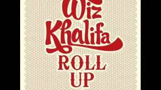 Wiz Khalifa- Roll Up (rollin papers)