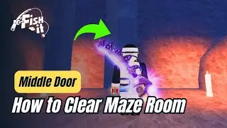 EASY MAZE SECRET - How to Clear Fish It Maze Room with Middle Door (Step by Step)