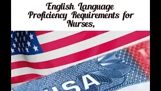 CGFNS English language proficiency requirements for nurses.