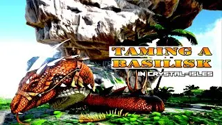 PAMB NE KITI MOWNE | Taming Basilisk in Crystal Isles | Easy Method #arkSurvivalEvolved #TazerYT