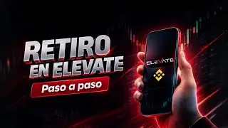 C&oacute;mo Retirar Dinero en ELEVATE | Paso a Paso + Prueba Real en Binance