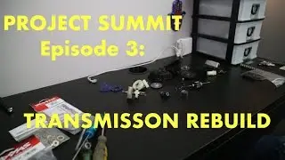 Project Summit, эпизод 3 | ВОССТАНОВЛЕНИЕ ТРАНСМИССИИ с подшипниками Acer Racing!