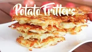 Potato Fritters Recipe I طريقة عمل أقراص بطاطس سريعة و شهية I Galettes de pommes de terre