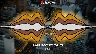 Bass Boost Vol. 17 Pt. 2 #bass #basstest #basscheck #bassboosted #subwoofer