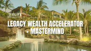 IILIFE Legacy Wealth Accelerator
