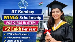 IIT Bombay WINGS Scholarship 2026-27 | Girls STEM Scholarship | ₹2 Lakh Per Year