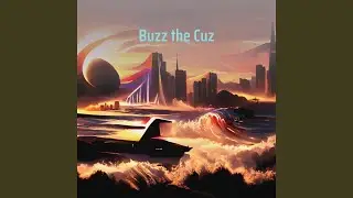 Buzz the Cuz