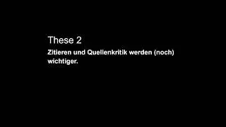 These 2: Zitieren und Quellenkritik werden wichtiger
