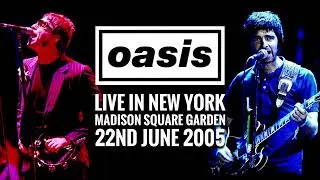 Oasis - Live in New York (22nd June 2005)
