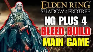 Full Walkthrough (NG PLUS 4) Bleed Build - Final Part - Elden Ring