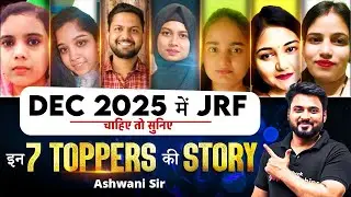 How To Crack UGC NET Dec 2025 Exam ? | UGC NET Toppers Strategy For JRF | Ashwani Sir